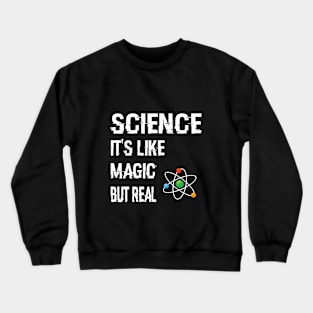 Funny Science Like Magic But Real Humor Design Geek Geometry Crewneck Sweatshirt